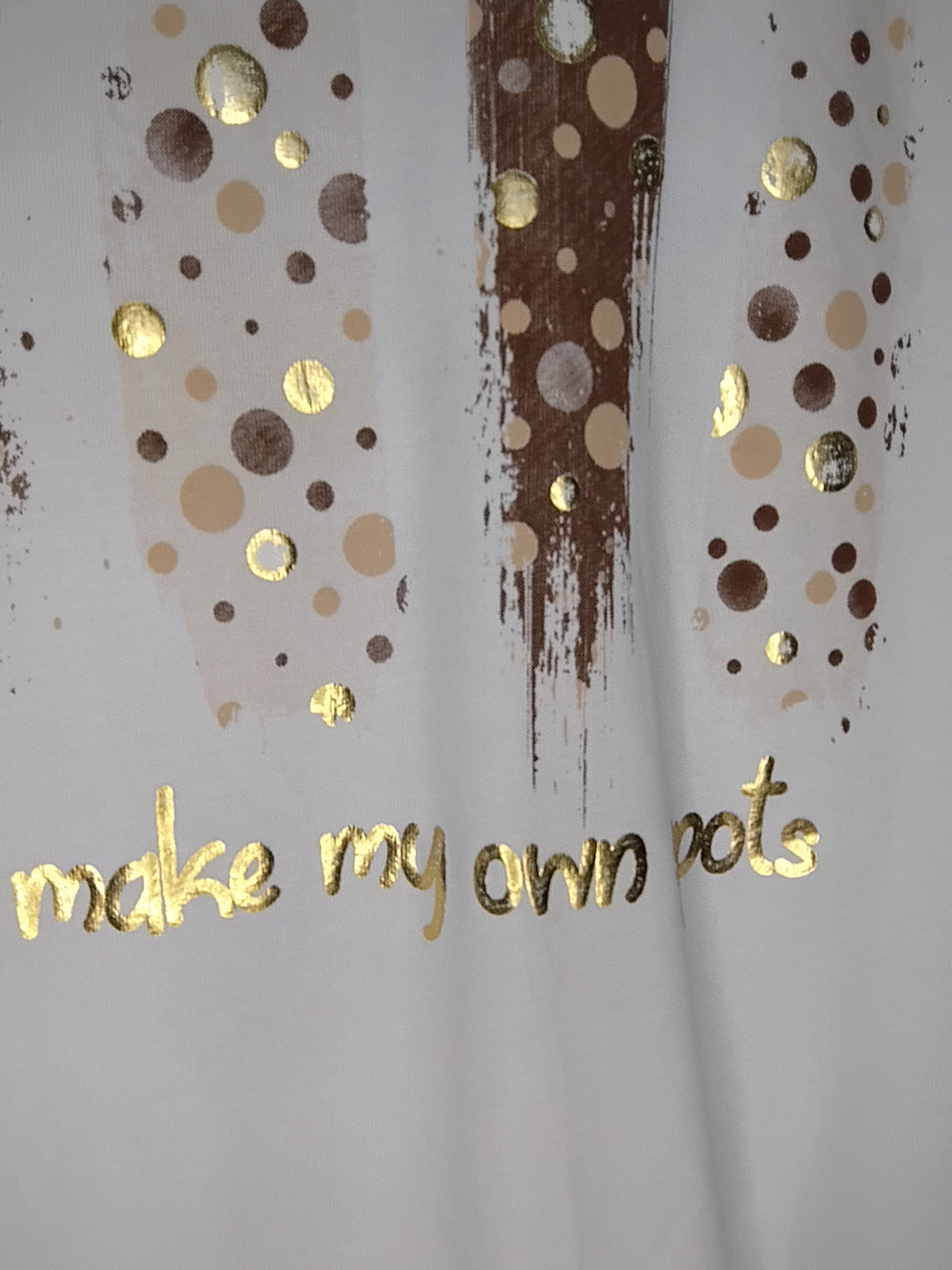 T-shirt "I make my own spots" · Col V · Pois marron-beige-doré · T36-52